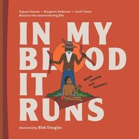 bokomslag In My Blood It Runs