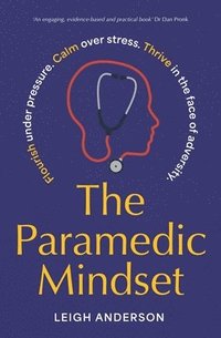 bokomslag The Paramedic Mindset