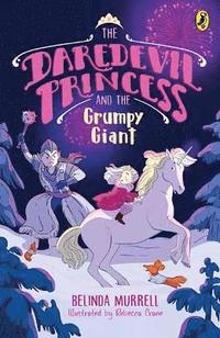 bokomslag Daredevil Princess and the Grumpy Giant