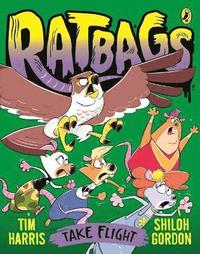 bokomslag Ratbags 4: Take Flight