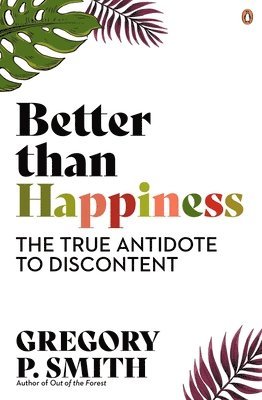 Better than Happiness 1