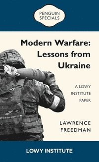 bokomslag Modern Warfare: A Lowy Institute Paper: Penguin Special