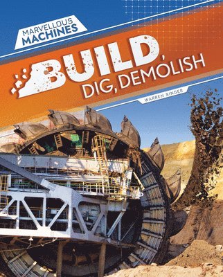 bokomslag Build, Dig, Demolish