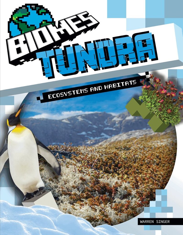 Warren Singer - Tundra Ecosystems and Habitats, Inbunden