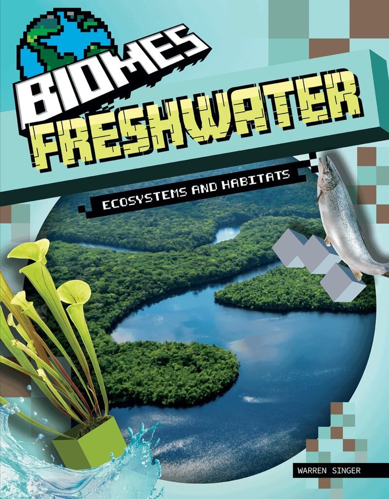 Warren Singer - Freshwater Ecosystems and Habitats, Inbunden