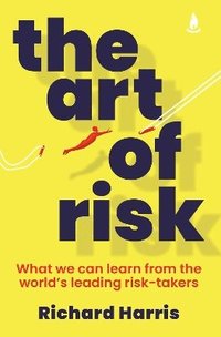 bokomslag The Art of Risk