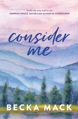 Becka Mack - Consider Me, Häftad