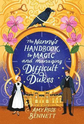 bokomslag Nanny's Handbook to Magic and Managing Difficult Dukes