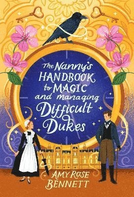 Nanny's Handbook to Magic and Managing Difficult Dukes