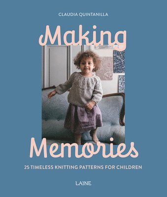 Claudia Quintanilla, Laine - Making Memories, Häftad