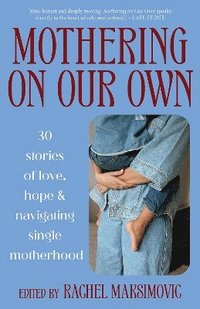 bokomslag Mothering on Our Own