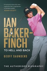 bokomslag Ian Baker-Finch: To Hell and Back