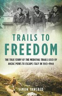 bokomslag Trails to Freedom