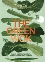 Yang Liu - Green Wok, Inbunden. Tillgänglighet: Kommande