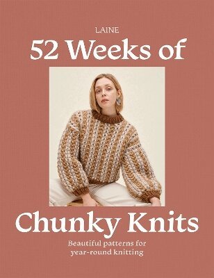Laine - 52 Weeks of Chunky Knits, Häftad