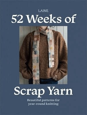 Laine - 52 Weeks of Scrap Yarn, Häftad