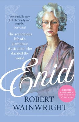 bokomslag Enid: The Scandalous Life of a Glamorous Australian Who Dazzled the World