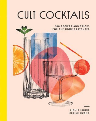 Liquid Liquid, Liquid Liquid - Cult Cocktails, Inbunden
