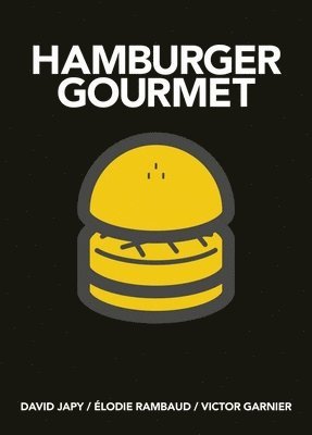 David Japy, Elodie Rambaud, Victor Garnier - Hamburger Gourmet (mini), Inbunden