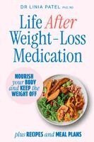 Linia Patel - Life After Weight-Loss Medication, Häftad