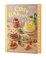 Michelle Lu - Cozy Baking Life, Inbunden