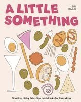 Siri Barje - A Little Something, Inbunden