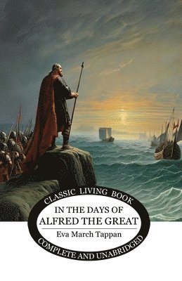 In the Days of Alfred the Great 1