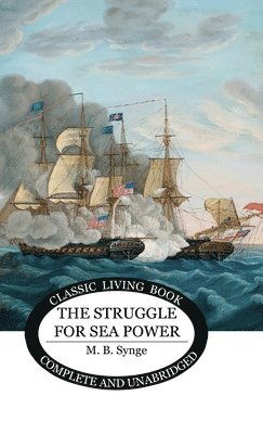 bokomslag The Struggle for Sea Power