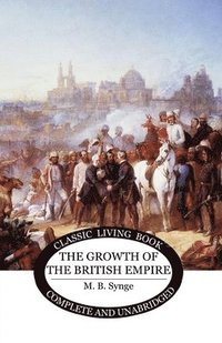 bokomslag The Growth of the British Empire