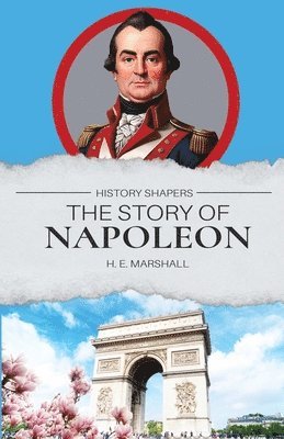 bokomslag Story of Napoleon