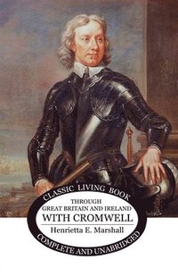 bokomslag The Story of Cromwell