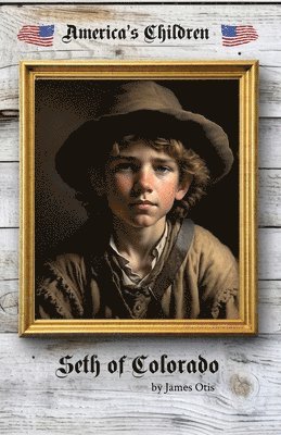 bokomslag Seth of Colorado