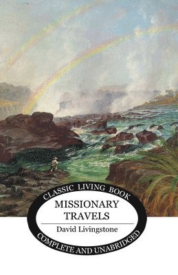 David Livingstone - Missionary Travels, Häftad