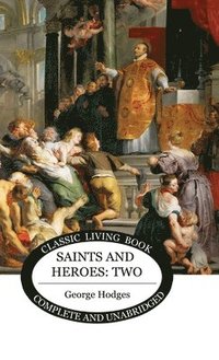 bokomslag Saints and Heroes Vol 2