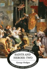 bokomslag Saints and Heroes Vol 2