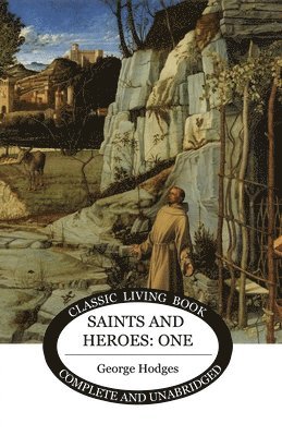 bokomslag Saints and Heroes Vol 1