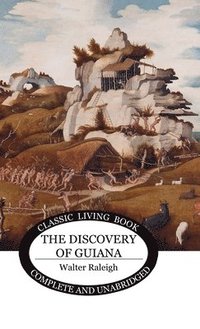 bokomslag The Discovery of Guiana