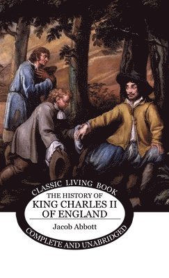 bokomslag History of King Charles II of England
