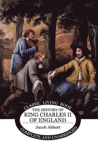 bokomslag History of King Charles II of England