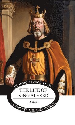 bokomslag The Life of King Alfred