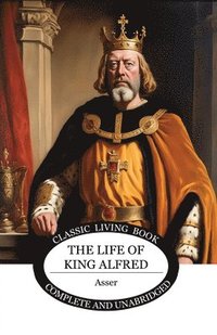 bokomslag The Life of King Alfred