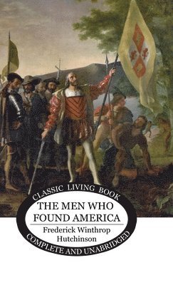 bokomslag The Men Who Found America