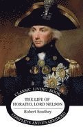 Robert Southey - Life of Horatio, Lord Nelson, Inbunden