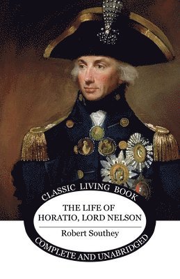 The Life of Horatio, Lord Nelson