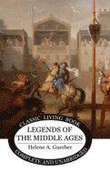 Helene a Guerber, Helene a. Guerber, Helene A. Guerber - Legends of the Middle Ages, Inbunden