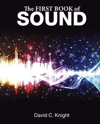 bokomslag The First Book of Sound