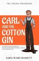 Sara Ware Bassett - Carl and the Cotton Gin, Häftad