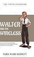 Walter and the Wireless