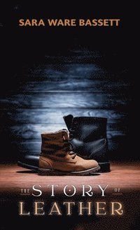 bokomslag The Story of Leather