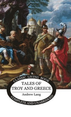 Tales of Troy and Greece 1